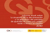 Informe anual sobre la situación de la discriminación  y la aplicación del principio  de igualdad de trato por origen  racial o étnico en españa