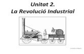 Unitat 2:  La revolució industrial