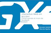 Genexus Tilo Web en acción: Construyendo el muro de Facebook