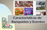 Caracter­sticas de  banquetes y eventos