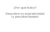 ¿Por qué Ruby? Descubre su expresividad (y peculiaridades)