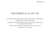 Reforma a la ley 30 analisis o ctubre 17 de 2011