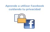 Aprende a utilizar Facebook cuidando tu privacidad