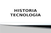 Historia tecnologia
