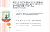 USO E IMPORTANCIA DE LAS APLICACIONES QUE OFRECE INTERNET PARA LA EDUCACIÓN