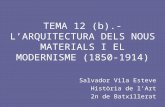 Tema 12(b).  l'arquitectura dels nous materials i el modernisme (1850-1914)