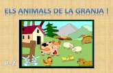 PRESENTACIÓ DELS ANIMALS DE LA GRANJA