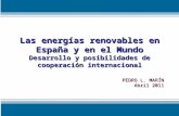 Las energías renovables en España y en el Mundo