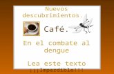 Cafe vs. Dengue!!!