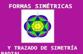 Formas simétricas y trazado de simetra radial