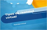 Tipos De Realidad Virtual
