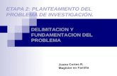 Delimitacion Y Fundamentacion Del Prob  Clase Lista