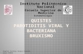 Quistes, Parotiditis Viral y Bacteriana y Bruxismo