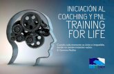 Training for Life: Iniciación al Coaching y PNL.
