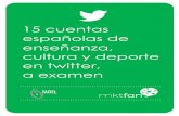 Análisis de 15 cuentas españolas de enseñanza, cultura y deporte en twitter