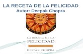La receta de la felicidad - Deepak Chopra