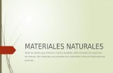 Materiales naturales