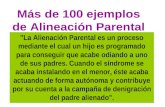 Más de 100 ejemplos de Alineación Parental