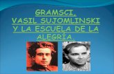 Gramsci, vasil sujomlinski y la escuela de la alegría