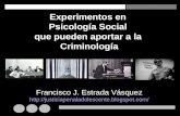 Experimentos en  Psicología Social  que pueden aportar a la  Criminología