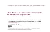 Alfabetización mediática como herramienta de intervención en prisiones. Paloma Contreras