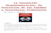 La involución hispanoamericana. de provincias de las españas a territorios tributarios