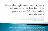 Metodología para el análisis de un caso  de barrios pobres de las 31 ciudades mexicanas