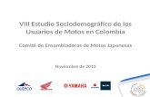 Estudio demografico de los usuarios de motos en Colombia - Comite de Ensambladoras Japonesas