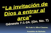 CONF. DIOS INVITA A ENTRAR AL ARCA Y EL MECANISMO DE PRODUCCION DEL DILUVIO. GENESIS 7:1-24. (Gn. No. 7)