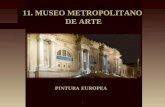 11. Museo Metropolitano de las Artes. Nueva York. Pintura europea.