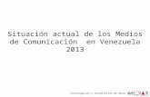Situación actual de los medios de comunicación en Venezuela