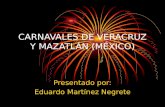 Carnavales de Veracruz y Mazatlán
