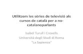 Utilitzem les sèries de TV per ensenyar català com a llengua estrangera (CLE)