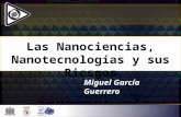 Las Nanociencias, Nanotecnologías y sus riesgos