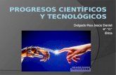Progresos científicos y tecnológicos