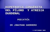 PEDIATRIA Hipetrofia CongéNita Del PíLoro  Y Atresia Duodenal