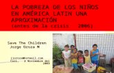 LA POBREZA DE LOS NIÑOS EN AMÉRICA LATIN UNA APROXIMACIÓN (antes de la crisis   2006)