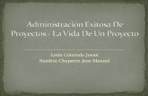Administración Exitosa De Proyectos - La Vida De Un Proyecto