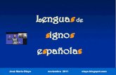 Lenguas de signos españolas.