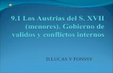 9.1. los austrias del s xvii (menores). gobierno de validos y conflictos internos (fonssy y lucas)