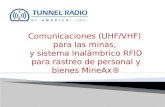 Comunicaciones (UHF/VHF) para las minas, y sistema Inalámbrico RFID para rastreo de personal y bienes MineAx®