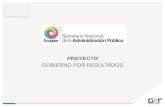 Proyecto Gobierno por Resultados /Secretaría Nacional de la Administración Pública, Ecuador