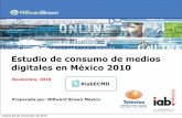 Estudio de consumo de medios digitales en méxico 2010