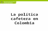 La politica cafetera en Colombia
