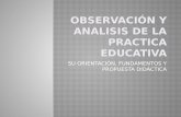 Observación y analisis de la practica educativa