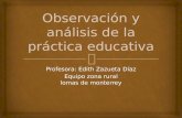 Observación y análisis de la práctica educativa