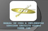 MANUAL DE CREA & implementar SERVIDOR GRATUITO usando 260MB.COM
