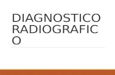 Diagnotico Radiografico