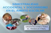 SINIESTRALIDAD ACCIDENTAL Y SOCORRISMO EN EL ÁMBITO ESCOLAR