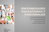 Enfermedades parasitarias y funcionales